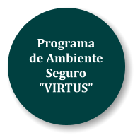 Programa  de Ambiente Seguro “VIRTUS”